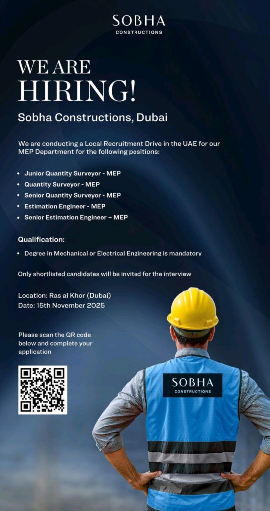 Sobha Constructions hiring, MEP jobs Dubai, Quantity Surveyor jobs UAE, Estimation Engineer career Dubai, Mechanical Engineering jobs, Electrical Engineering jobs, construction careers UAE, Sobha Constructions careers, MEP recruitment drive, Ras al Khor jobs, November 2025 hiring drive