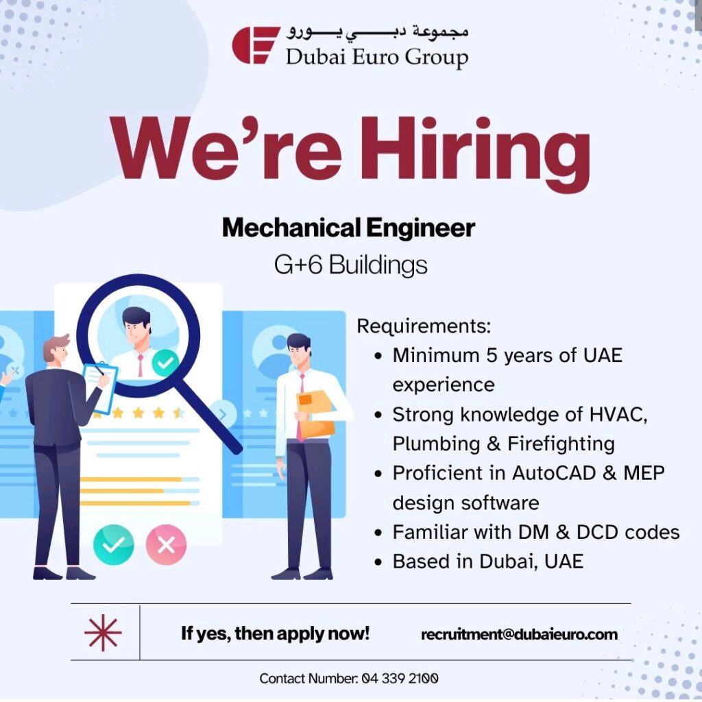 Mechanical Engineer Jobs Dubai, UAE Construction Jobs, MEP Engineer Dubai, HVAC Engineering Jobs, Dubai Euro Group Careers, G+6 Building Projects, Engineering Jobs in UAE, Plumbing and Firefighting Engineer, AutoCAD MEP Jobs, Dubai Municipality Approved Engineer.